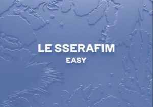 LE SSERAFIM EASY (English ver.) Mp3 Download